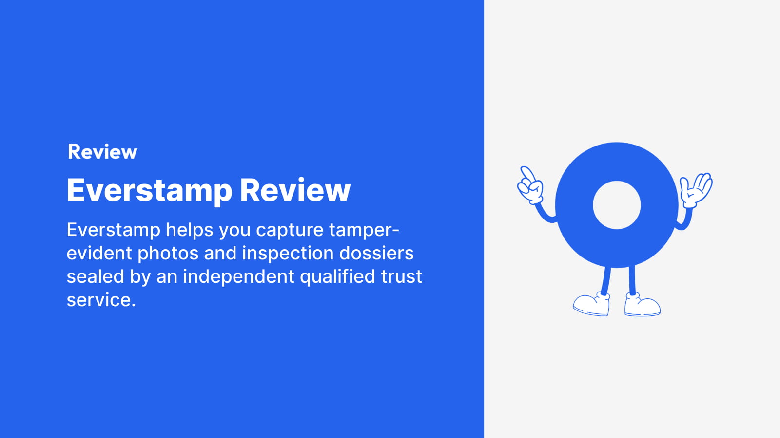 Everstamp Review: Tamper-Evident Photo Documentation and Timestamps